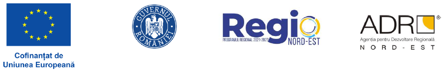 Cofinanțat de Uniunea Europeană · Guvernul României · Regio Programul Regional Nord-Est 2021-2027 · Agenția pentru Dezvoltare Regională Nord-Est